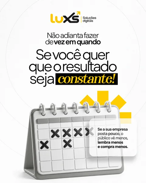 Campanha LUXS sobre constância nas redes sociais